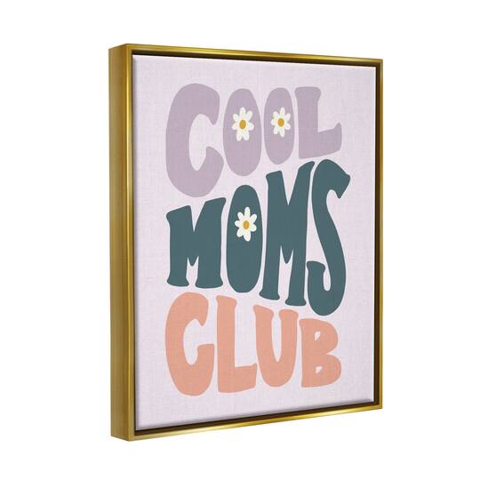 Stupell Industries Cool Moms Club Floral Phrase Floater Framed Art